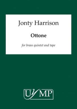 Jonty Harrison: Ottone