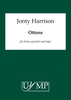 Jonty Harrison: Ottone