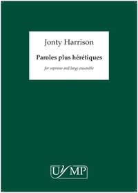 Jonty Harrison: Paroles Plus Hérétiques
