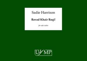 Sadie Harrison: Bavad Khair Baqi!