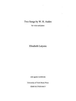 Elisabeth Lutyens: Two Songs by W.H. Auden
