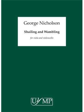 George Nicholson: Shailing and Wambling
