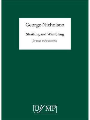 George Nicholson: Shailing and Wambling