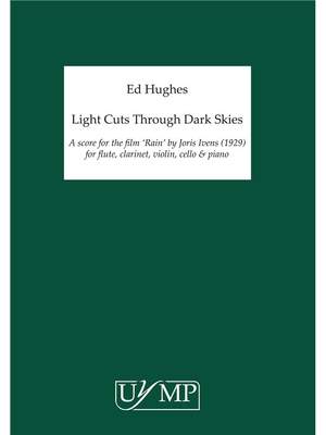 Ed Hughes: Light Cuts Through Dark Skies