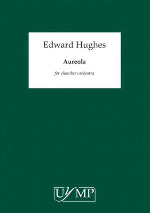Ed Hughes: Aureola