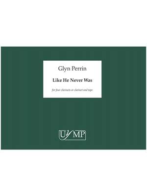 Glyn Perrin: Like He Never Was
