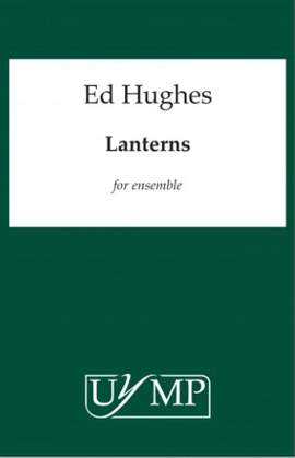 Ed Hughes: Lanterns