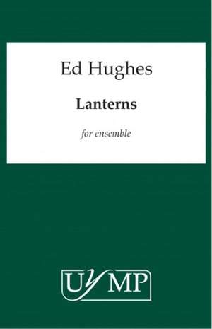 Ed Hughes: Lanterns