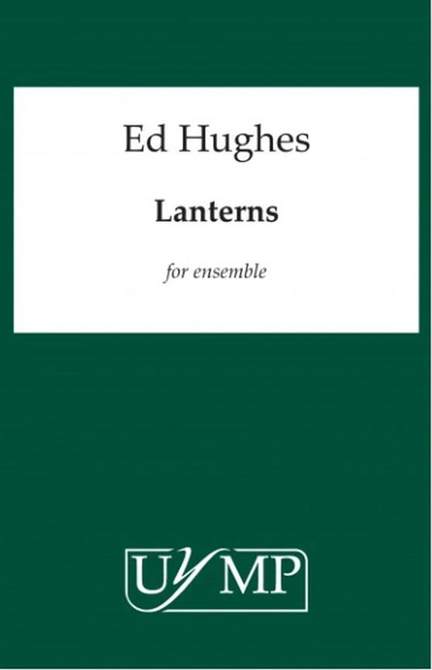 Ed Hughes: Lanterns