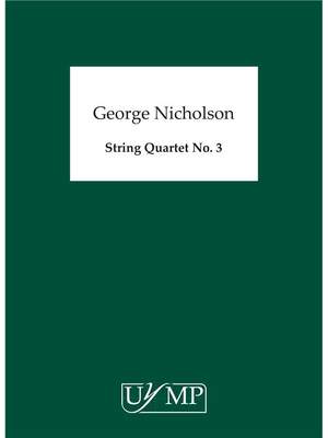 George Nicholson: String Quartet No. 3