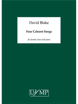 David Blake: Four Cabaret Songs