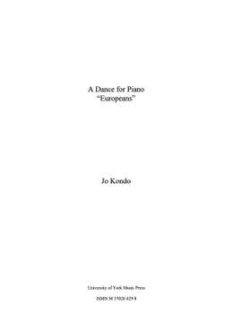 Jo Kondo: A Dance for Piano, Europeans