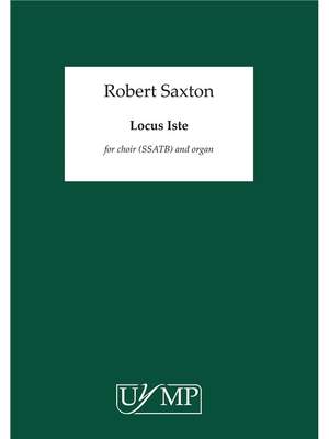 Robert Saxton: Locus Iste