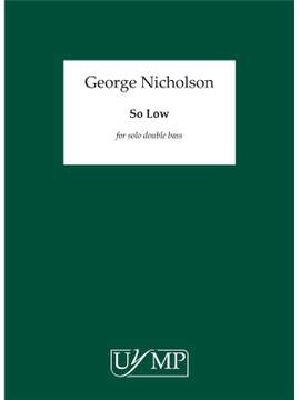 George Nicholson: So Low