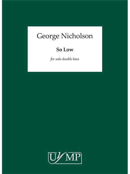 George Nicholson: So Low