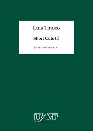 Luís Tinoco: Short Cuts