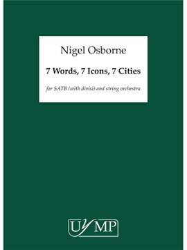 Nigel Osborne: Seven Words, Seven Icons, Seven Cities