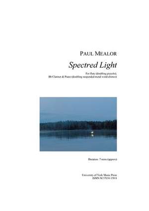 Paul Mealor: Spectred Light