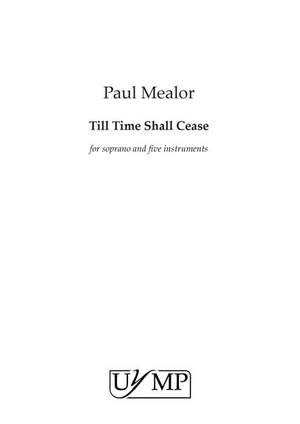 Paul Mealor: Till Time Shall Cease