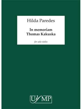 Hilda Paredes: In Memoriam Thomas Kakuska