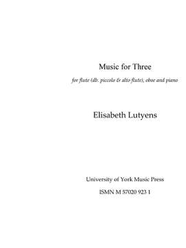Elisabeth Lutyens: Music for Three