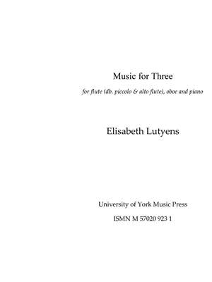 Elisabeth Lutyens: Music for Three