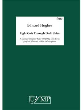 Ed Hughes: Light Cuts Through Dark Skies