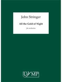 John Stringer: All the Gold of Night