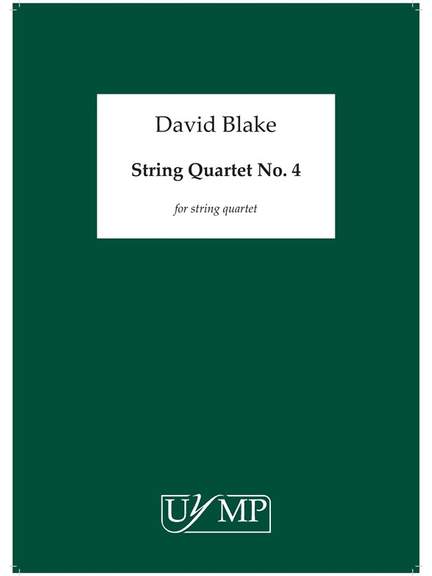 David Blake: String Quartet No. 4