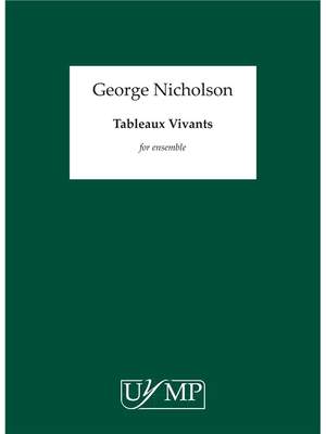 George Nicholson: Tableaux Vivants