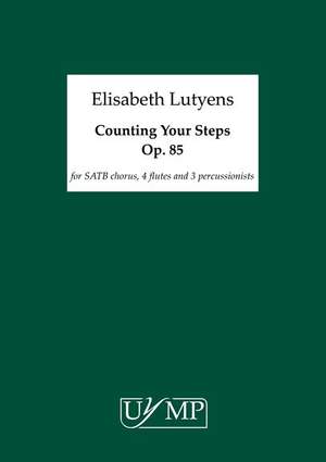 Elisabeth Lutyens: Counting Your Steps Op.85