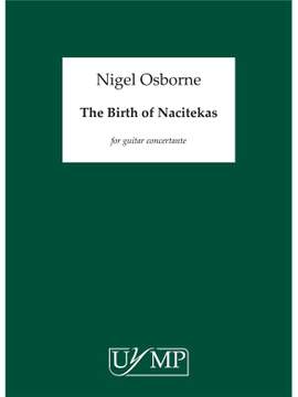 Nigel Osborne: The Birth of Nacitekas