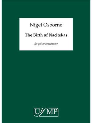 Nigel Osborne: The Birth of Nacitekas