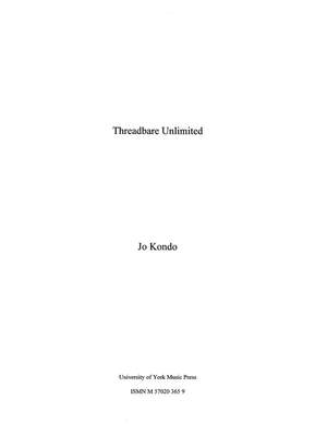 Jo Kondo: Threadbare Unlimited