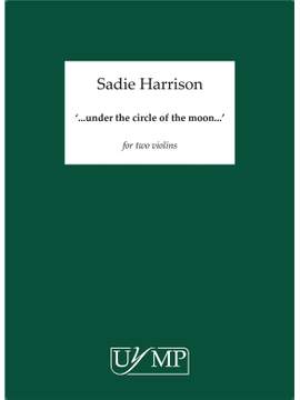 Sadie Harrison: Under The Circle Of The Moon