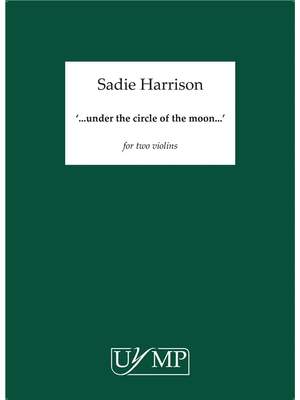 Sadie Harrison: Under The Circle Of The Moon