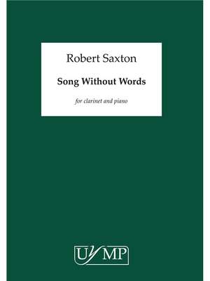 Robert Saxton: Song Without Words