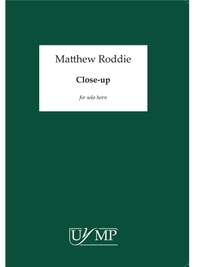 Matthew Roddie: Close-up