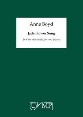 Anne Boyd: Jade Flower Song