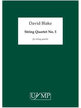 David Blake: String Quartet No.5