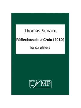 Thomas Simaku: Reflexions de la Croix for six players
