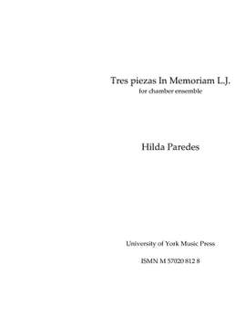 Hilda Paredes: Tres piezas In Memoriam L.J.