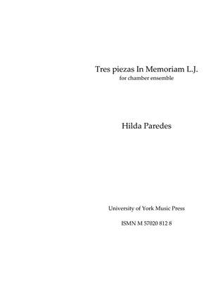 Hilda Paredes: Tres piezas In Memoriam L.J.