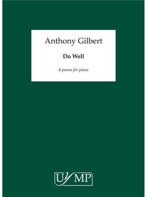 Anthony Gilbert: Do Well