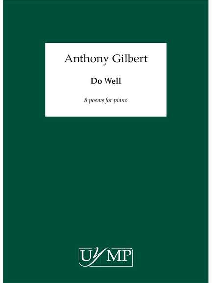 Anthony Gilbert: Do Well