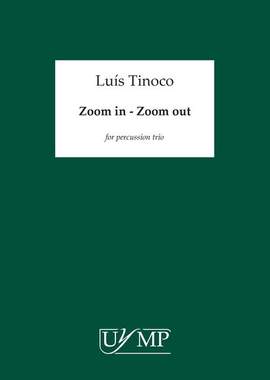 Luís Tinoco: Zoom in - Zoom out