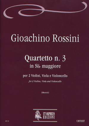 Rossini: Quartet No. 3 in B flat maj