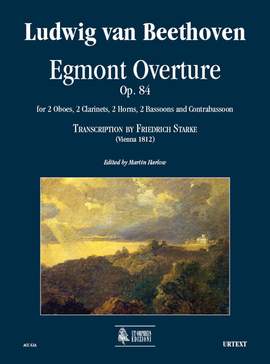 Beethoven: Egmont Overture (Transcription by Friedrich Starke - Wien 1812) op. 84