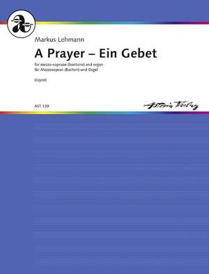 Lehmann, M: A Prayer - Ein Gebet WV 55