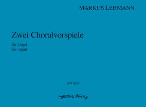 Lehmann, M: Zwei Choralvorspiele WV 17